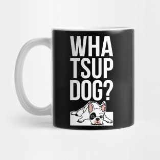 What's up dog, in white fonts Mug